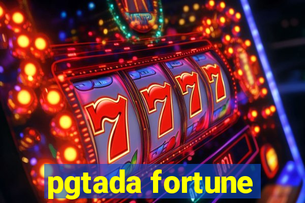 pgtada fortune